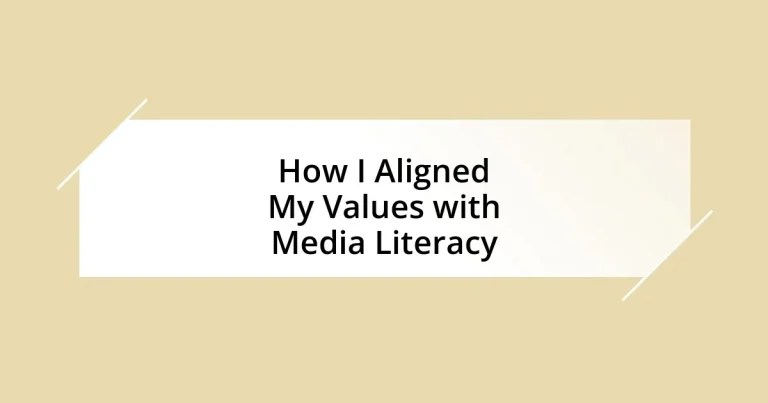 How I Aligned My Values with Media Literacy