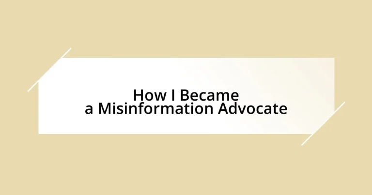 How I Became a Misinformation Advocate