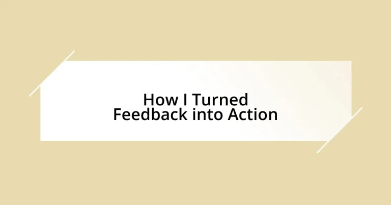 How I Turned Feedback into Action