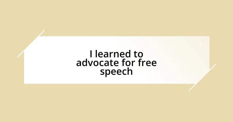 I learned to advocate for free speech