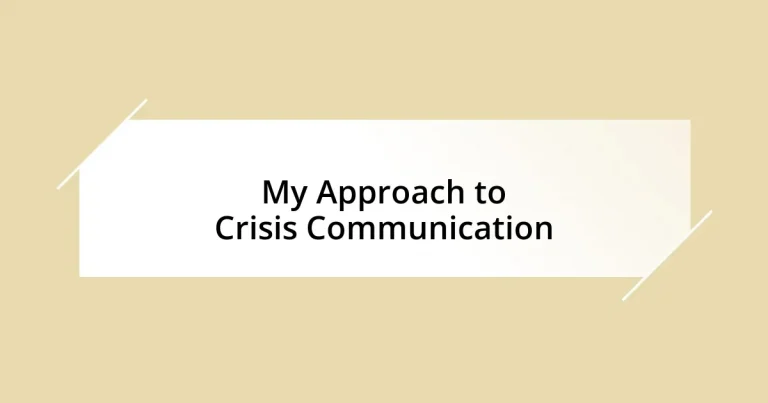 My Approach to Crisis Communication