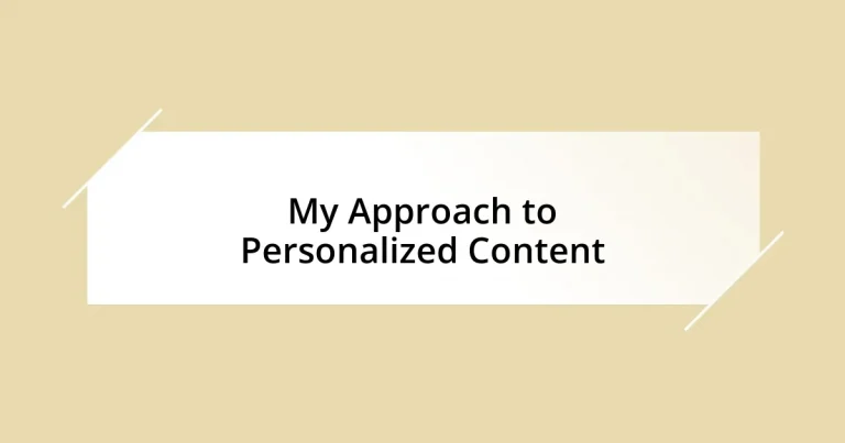 My Approach to Personalized Content