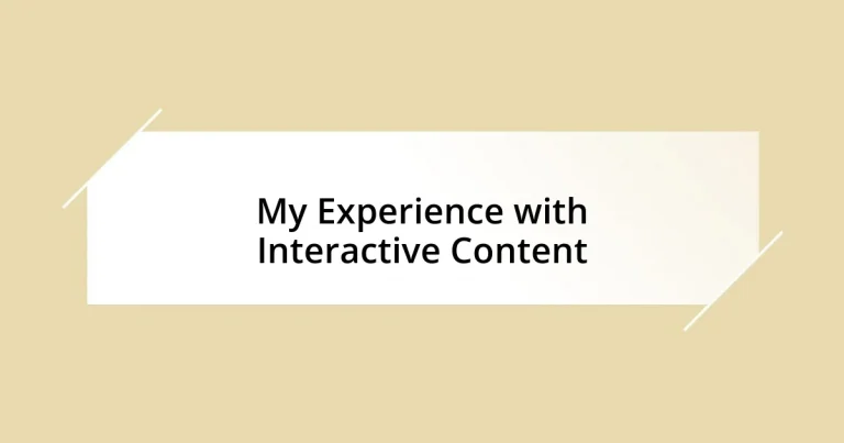 My Experience with Interactive Content