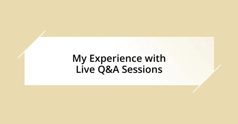 My Experience with Live Q&A Sessions