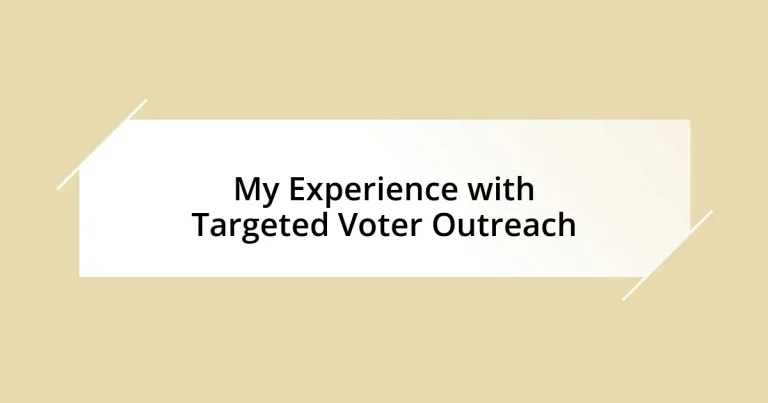 My Experience with Targeted Voter Outreach