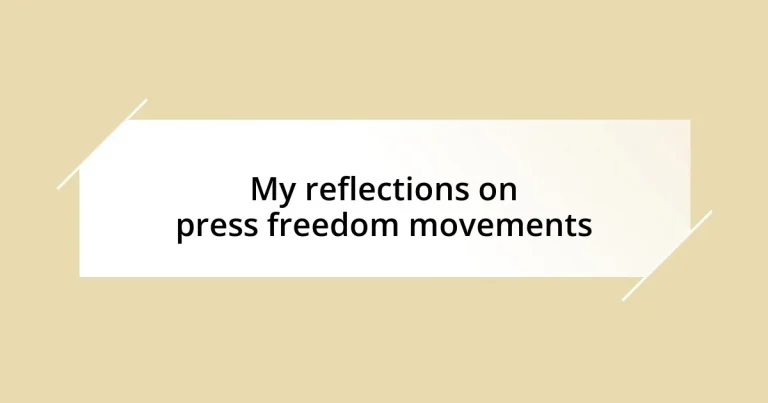 My reflections on press freedom movements