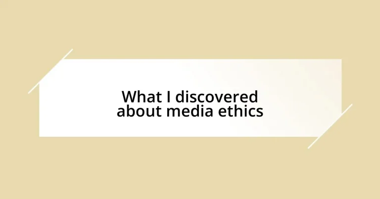 What I discovered about media ethics