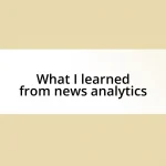 What I learned from news analytics