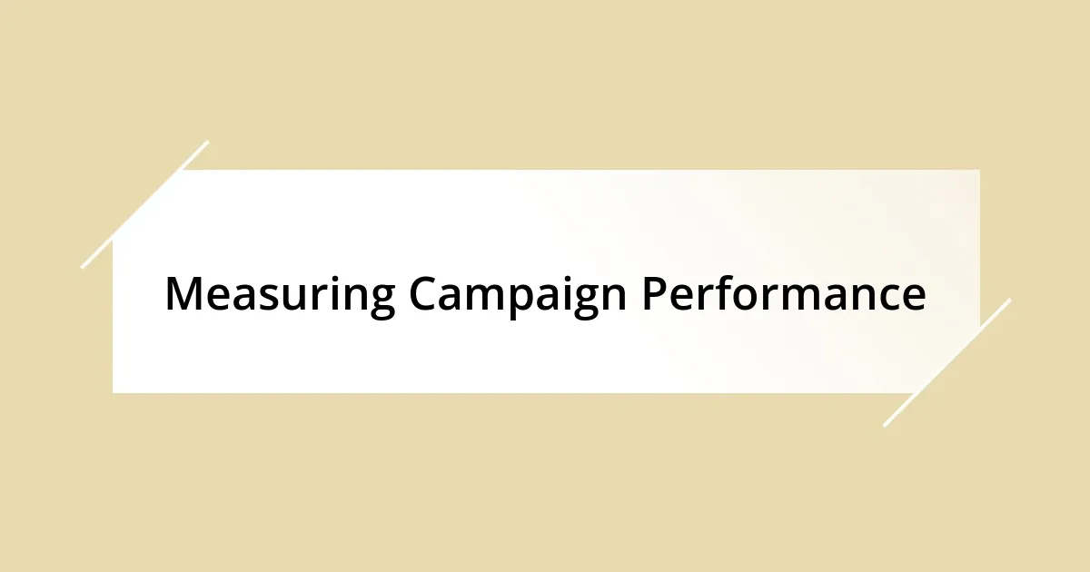 Measuring Campaign Performance