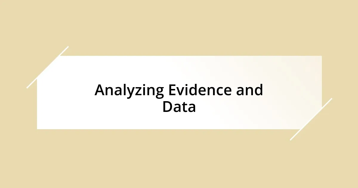 Analyzing Evidence and Data