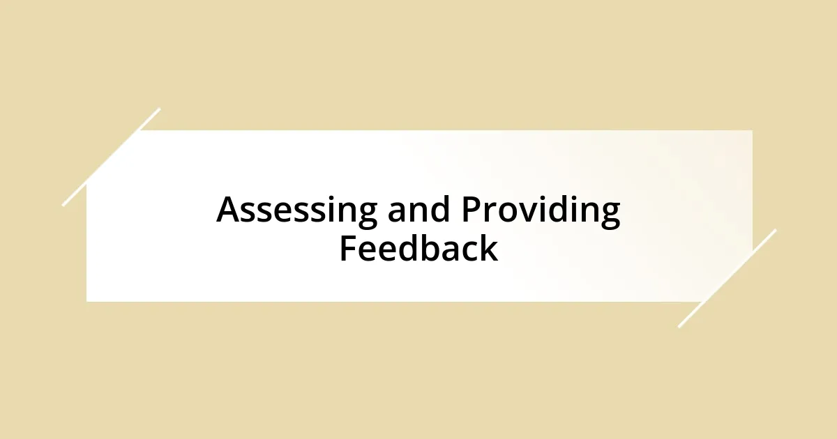 Assessing and Providing Feedback