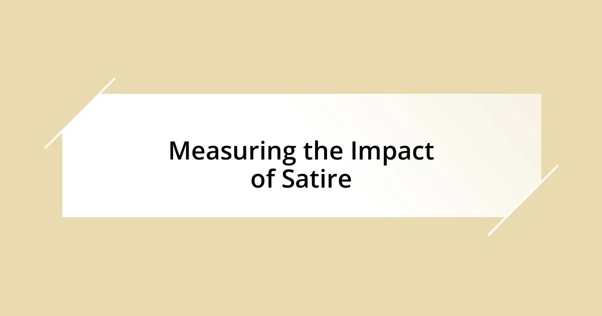 Measuring the Impact of Satire