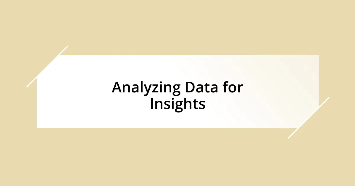 Analyzing Data for Insights