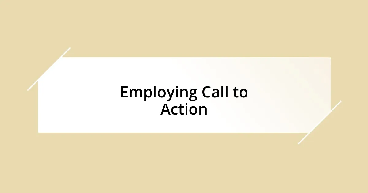 Employing Call to Action