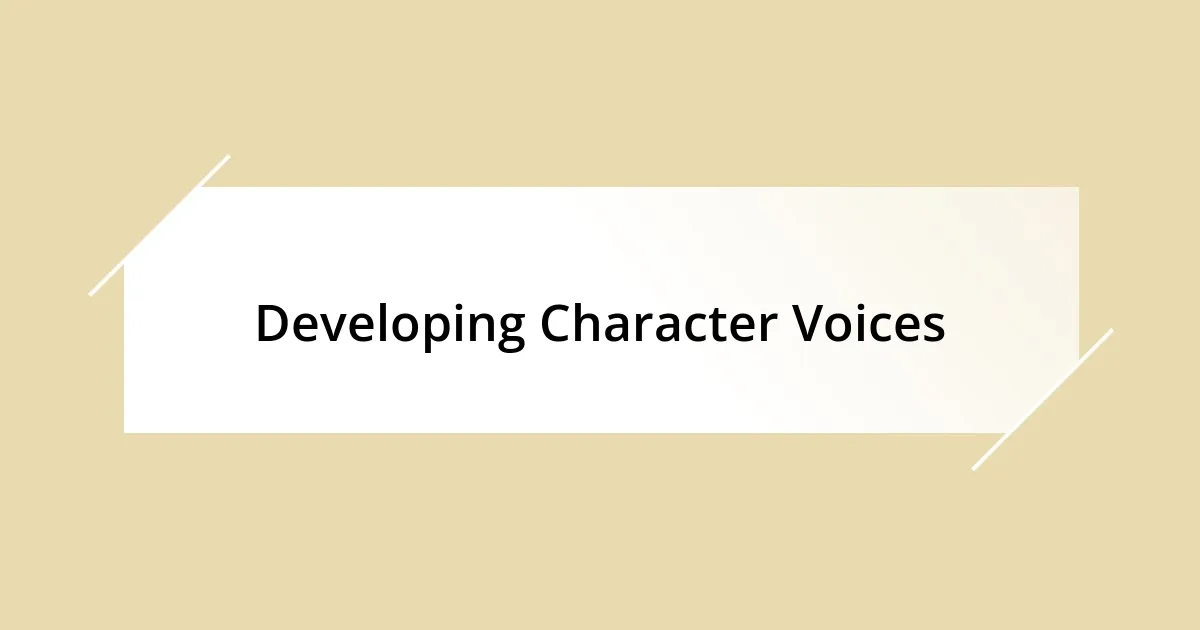 Developing Character Voices