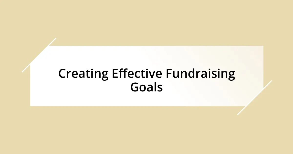 Creating Effective Fundraising Goals