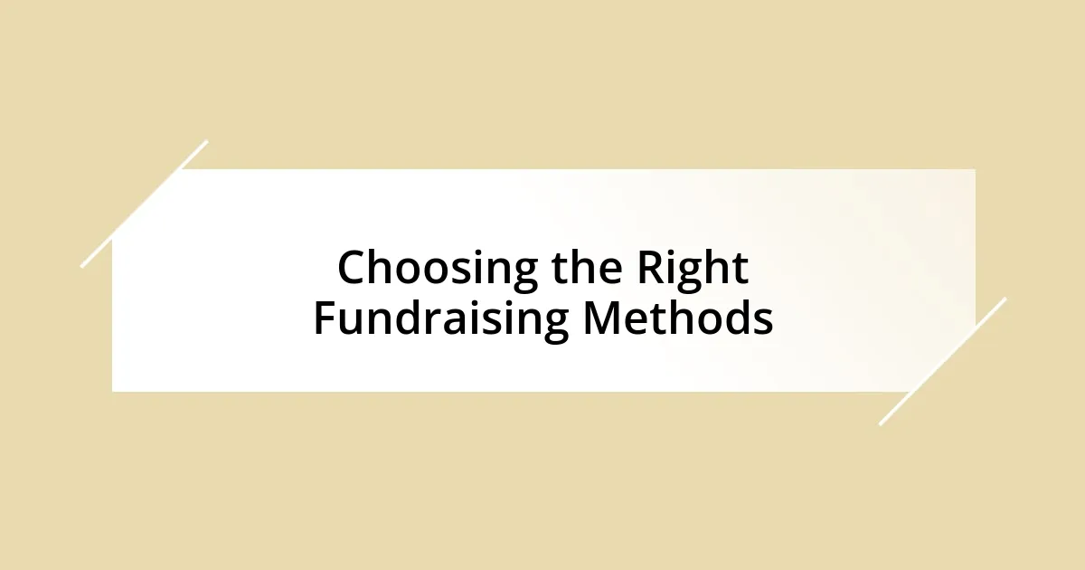 Choosing the Right Fundraising Methods