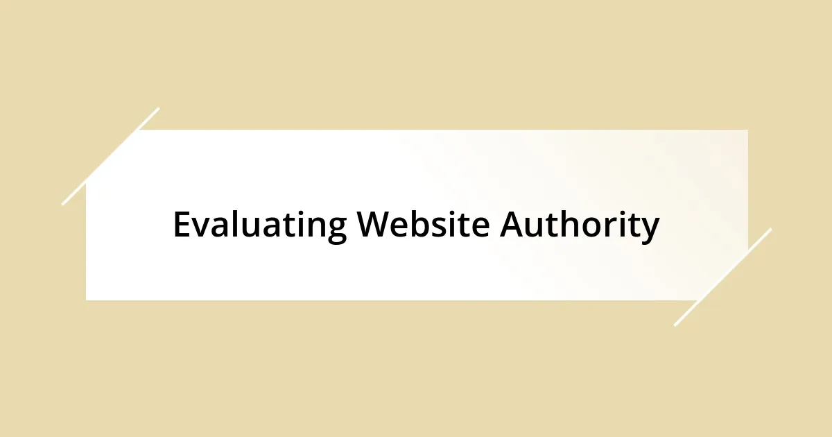 Evaluating Website Authority