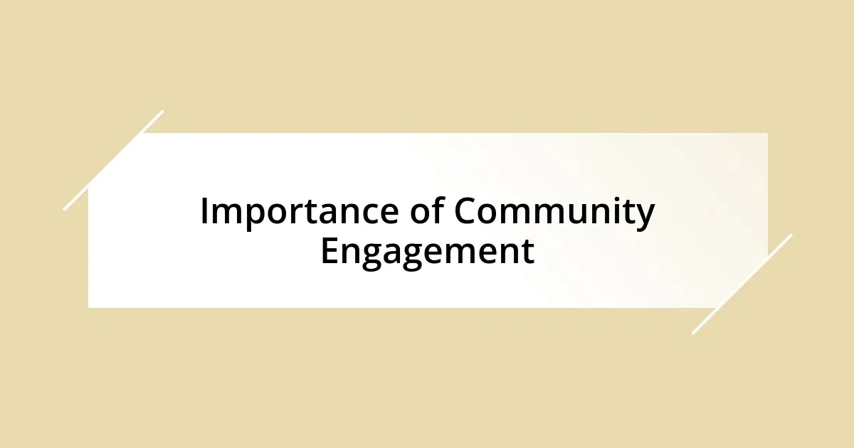 Importance of Community Engagement