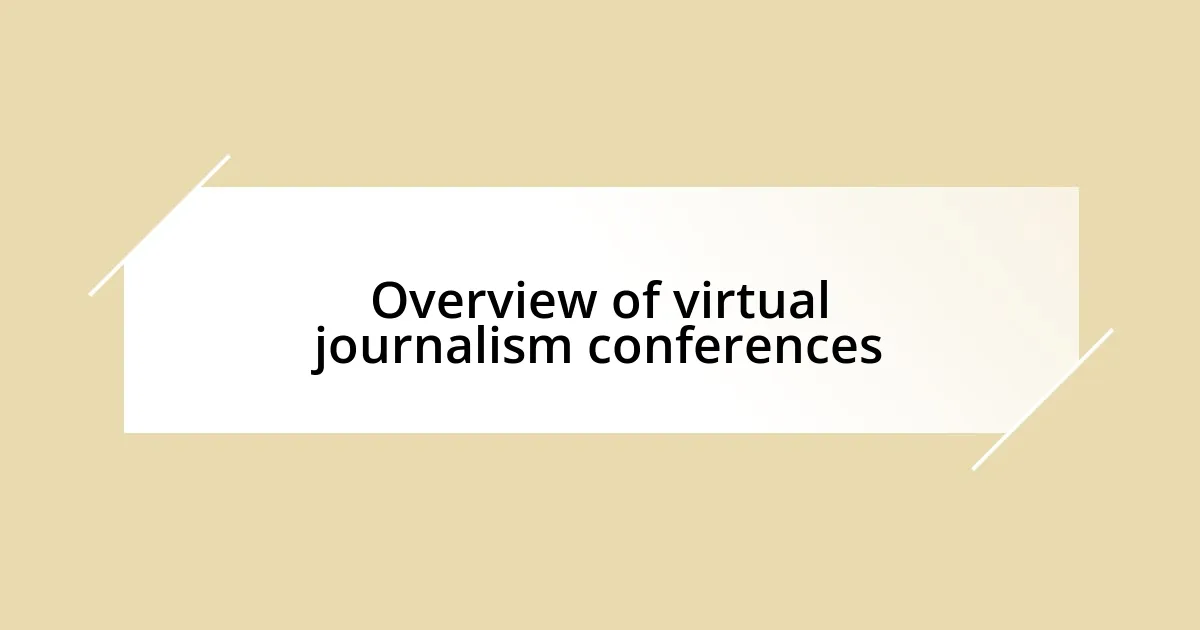 Overview of virtual journalism conferences