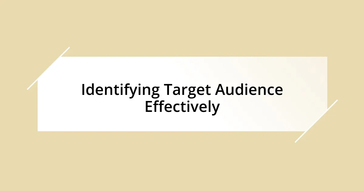 Identifying Target Audience Effectively