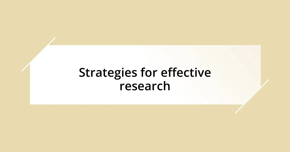 Strategies for effective research